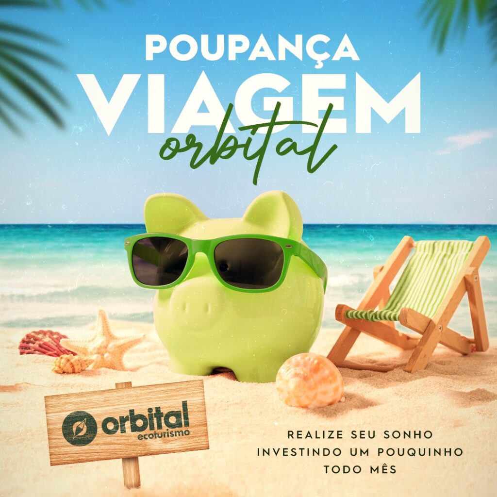 Conheça a Poupança Viagem Orbital